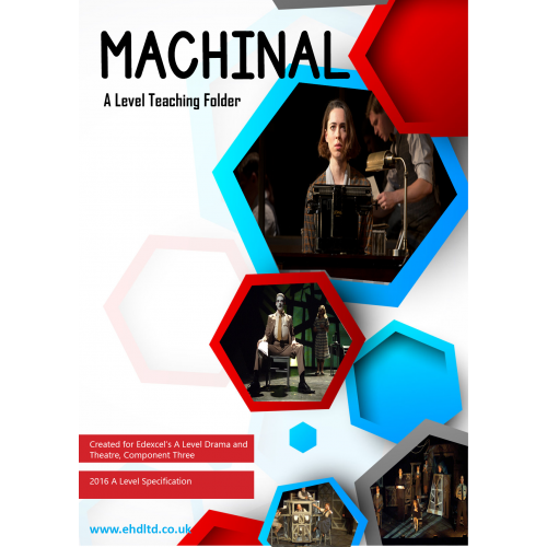 Machinal A Teaching Folder (Edex) Edexcel 2016 A Level Drama