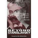 Beyond Stanislavsky, The Psycho-Physical Approach to Actor Training by Bella Merlin