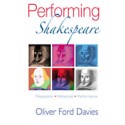 Performing Shakespeare by Oliver Ford Davies