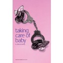 Taking Care of Baby by Dennis Kelly