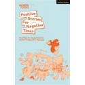 Positive Stories for Negative Times (5 Plays for Young People to Perform in Real Life or Remotely)
