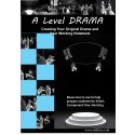 A Level Drama: Creating Your Original Drama and Your Working Notebook