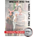 Brecht and the Three Little Pigs: Introducing Alienation