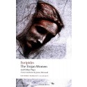 The Trojan Women and Other Plays: Hecuba, The Trojan Women, Andromache