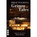 Philip Pullman's Grimm Tales (Adapted by Philip Wilson)