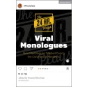 The 24 Hour Plays Viral Monologues