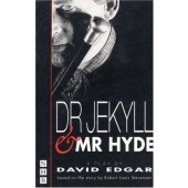 Dr. Jekyll and Mr. Hyde: A Play (adapted by David Edgar)