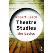 Theatre Studies: The Basics