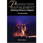 Production Management: Making Shows Happen