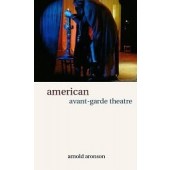 American Avant-garde Theatre: A History