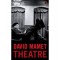 Theatre by David Mamet